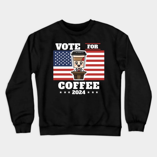Coffee for president, vote for coffee Crewneck Sweatshirt by emma2023
